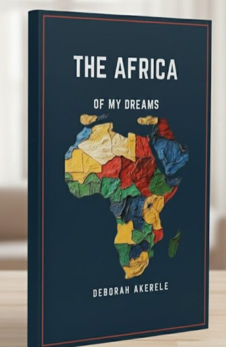 Book cover of The Africa of My Dreams, featuring visionary imagery of Africa's rise, showcasing the continent's talented minds, natural resources, and innovative potential for prosperity and transformation