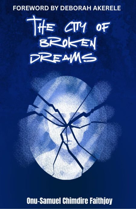 Book cover of A City of Broken Dreams, depicting themes of life's unpredictability, perseverance through delays and disappointments, and hope for rebuilding purpose amid brokenness