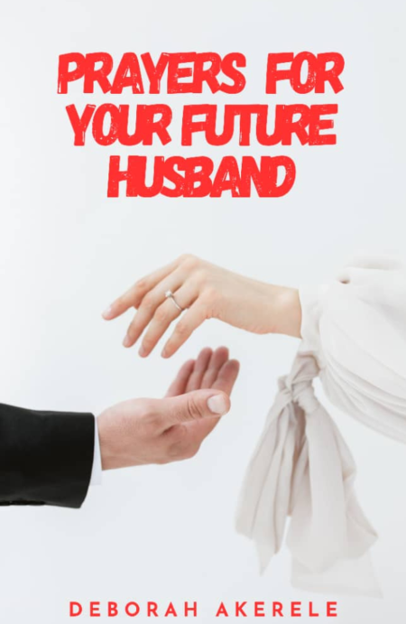 Book cover of Prayers for Your Future Husband, illustrating a woman's prayerful preparation for God-centered marriage with themes of partnership, intentional faith, and purposeful union