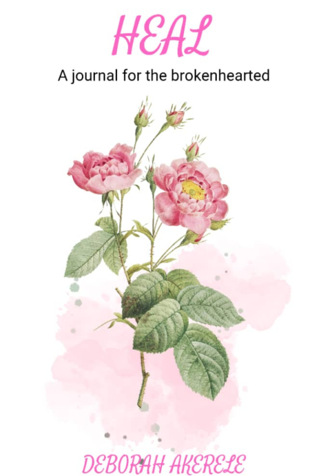 Journal cover for "Heal: A Journal for the Brokenhearted," a faith-based companion for those facing betrayal, heartbreak, and pain, featuring themes of restoration, God's grace, and renewal with prompts for healing and joy